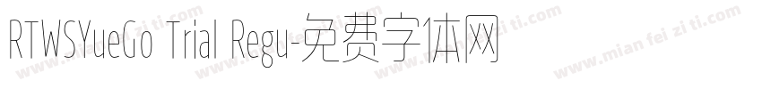 RTWSYueGo Trial Regu字体转换